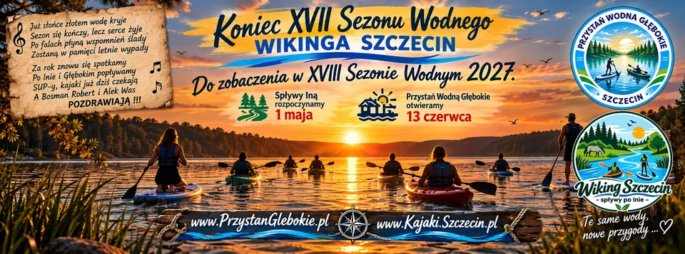 Koniec XVII sezonu wodnego Wikinga Szczecin — spływy Ina od 1 maja, Przystań od 13 czerwca 2027